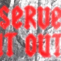 SERVE IT OUT (feat. Mavo) Prod. Xerogi