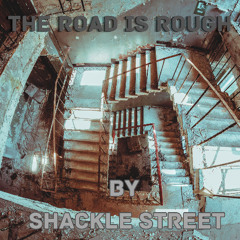 The Road is Rough