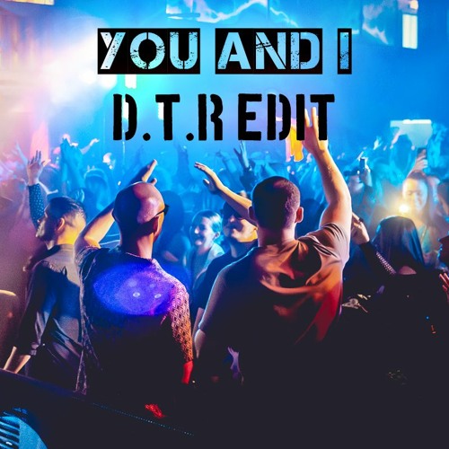 Fur Coat - You and I (D.T.R Edit) *Free Download*