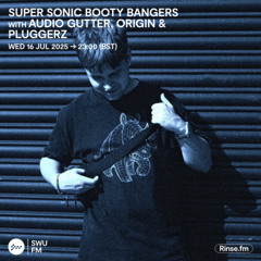 Super Sonic Booty Bangers - 16 July 2025