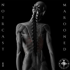 NOIRCAST 001 | MAROONED