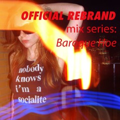 Baroque Hoe - OR?! Mix Series