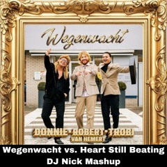 Donnie & Robert van Hemert vs. Nathan Dawe - Wegenwacht vs. Heart Still Beating (DJ Nick Mashup)