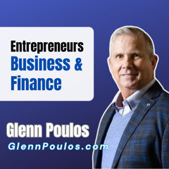 Glenn Poulos on Henry Harrison Podcast Entrepreneurs, Business & Finance