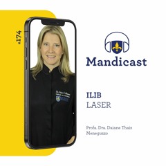 🎙MANDICAST #174 – Laserterapia