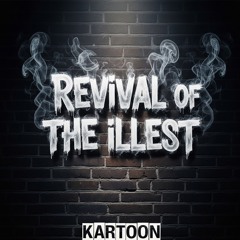 REVIVAL OF THE ILLEST (COVER OVER MOBB DEEP)