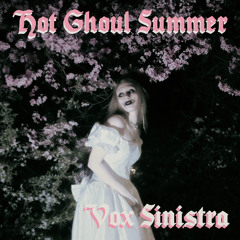 Hot Ghoul Summer - Dark Dance Variety 2025.09.15