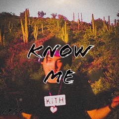 Know Me