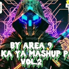 Pouk Ka Ya Mashup Pack Vol. 2- BY (AREA 9 )