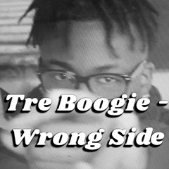 Tre Boogie - Wrong Side