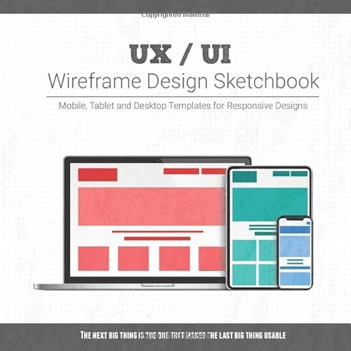 ACCESS EPUB 📄 UX / UI Wireframe Design Sketchbook: Mobile, Tablet and Desktop templa