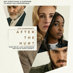 AFTER THE HUNT (2025) Spoiler-Free Review & Reactions