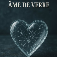 Âme de verre