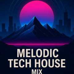 mix melodic tek house