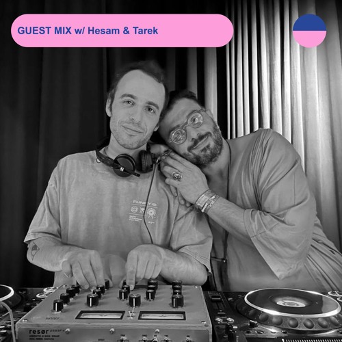 RADIO.D59B / GUEST MIX w/ Hesam & Tarek
