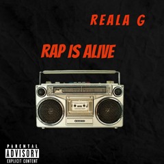 Reala G -Rap Is Alive    /HipHop/Rap