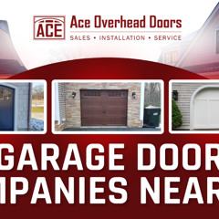 Garage Door Companies Near Me - Ace Overhead Doors - (860) 705 - 3562