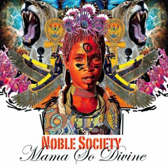 Noble Society - Mama So Divine Ft. Jahdan Blakkamoore (Subatomic Sound System Remix) [432HZ]