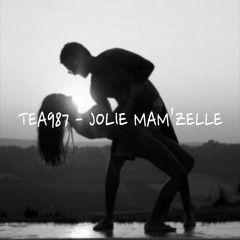 Tea987 - Jolie Mam'zelle