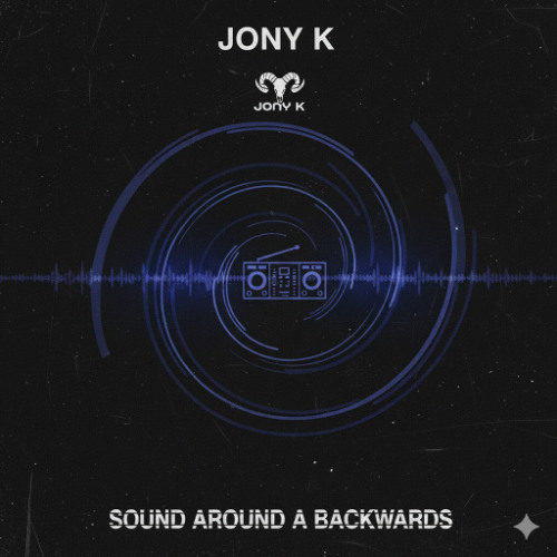 Sound Around a Backwards - Jony K
