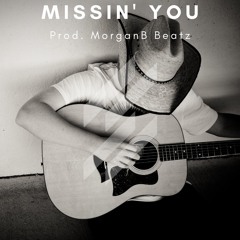 Missin' You (Morgan Wallen x Diplo x Breland Type Beat)