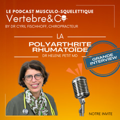 GRANDE Interview - Dr H PETIT - La Polyarthrite Rhumatoïde