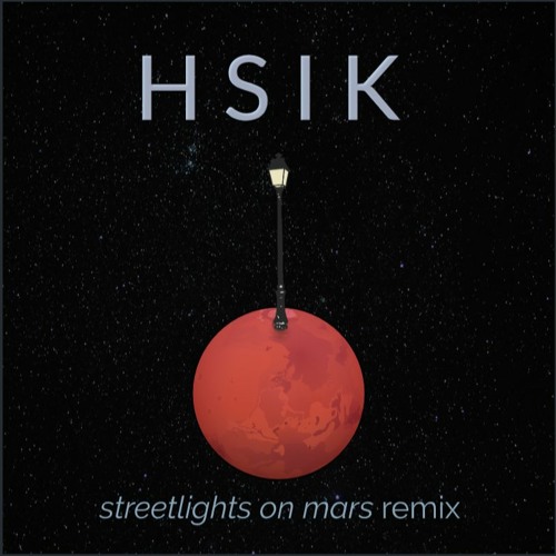 Stream Jackson Penn Streetlights on Mars (HSIK Remix) by HSIK Listen