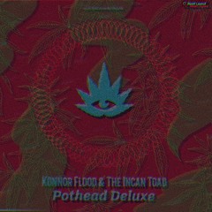 Pothead Deluxe by Konnor Flood & The Incan Toad