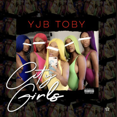 YJB TOBY - City Girls