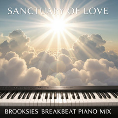 Sanctuary Of Love- Breakbeat Piano Remix