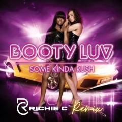 Some Kinda Rush - Booty Luv - FREE DOWNLOAD