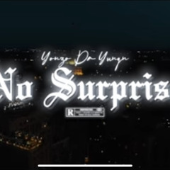 Yonzo Da Yungn - No Surprise