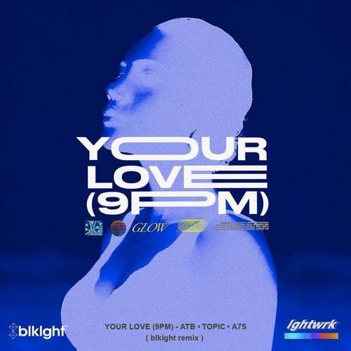 Stream ATB, Topic & A7S - Your Love (9PM) (blklght remix) by blklght |  Listen online for free on SoundCloud