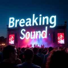 Breaking Sound