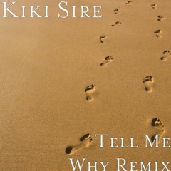 Tell Me Why Remix