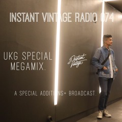 INSTANT VINTAGE RADIO 074 | UKG SPECIAL MEGAMIX | A Special Additions + Broadcast.