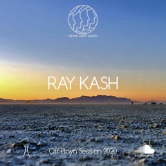 Ray Kash | Off Playa Session 2020