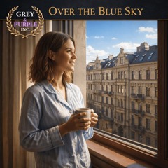 Over the Blue Sky