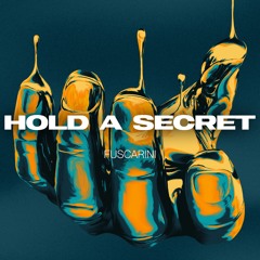 Fuscarini - Hold A Secret (Original Mix)