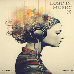 Ep. 107 "Lost in Muisic" 3 (Progressive Breaks,Melodic Breaks,Breakbeat)