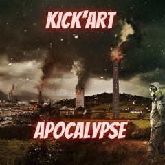 KICKART - Apocalypse ( Free Download )