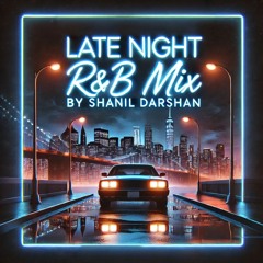 Late Night R&B Mix | Chill & Sensual Vibes with a Touch of Afrobeats