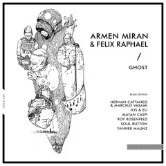Armen Miran, Felix Raphael - Ghost (Yannek Maunz Remix) [Hoomidaas]