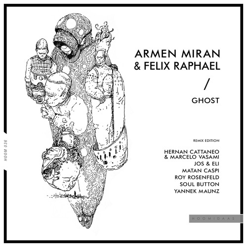 Armen Miran, Felix Raphael - Ghost (Yannek Maunz Remix) [Hoomidaas]
