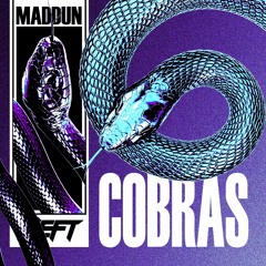 Maddun - Cobras (Original Mix) [FREE DOWNLOAD]