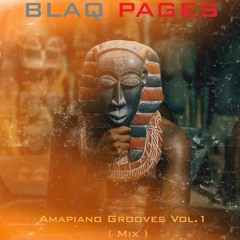 Amapiano Grooves Vol.1 (Mix )