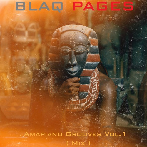 Amapiano Grooves Vol.1 (Mix )
