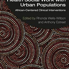 Read/Download Trauma and Mental Health Social Work with Urban Populations BY : Rhonda Wells-Wilbon