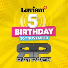 Ratpack @ Luvism Cloud 9 30th November 2024