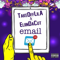 Email ft EliInDaCut